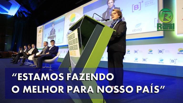 Ministra Tereza Cristina: "estamos fazendo o melhor para o nosso país"