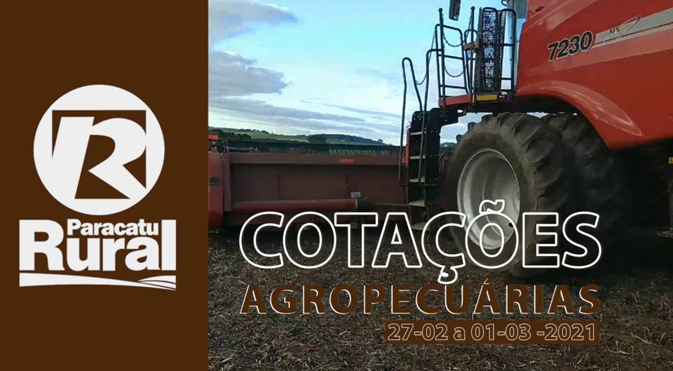 Cotações Agropecuárias - 27-02 a 01-03-21