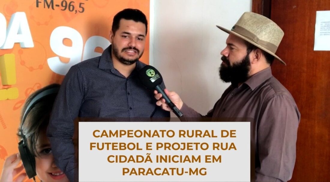 Campeonato Rural de Futebol e Projeto Rua Cidadã iniciam em Paracatu MG.