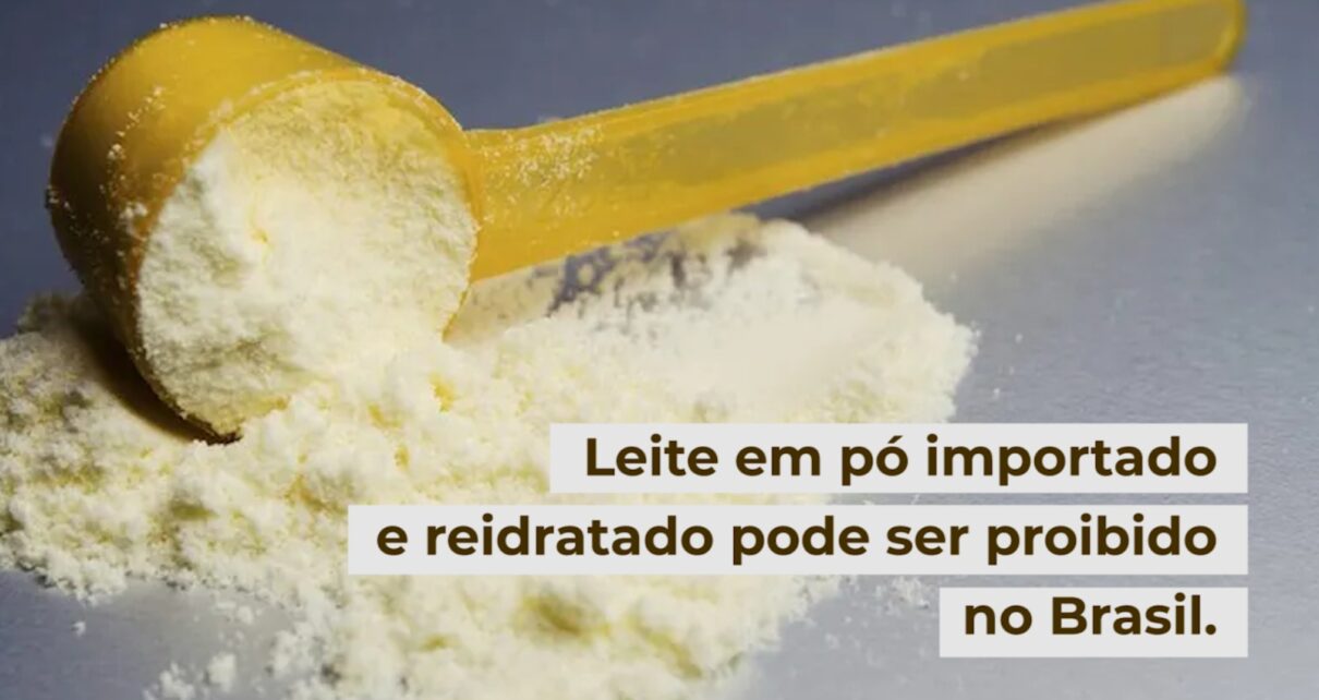 leite-em-p-importado-e-reidratado-pode-ser-proibido-no-brasil
