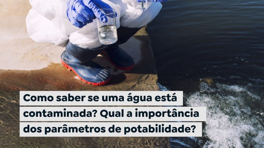 Como saber se a água está contaminada? Qual a importância dos ...