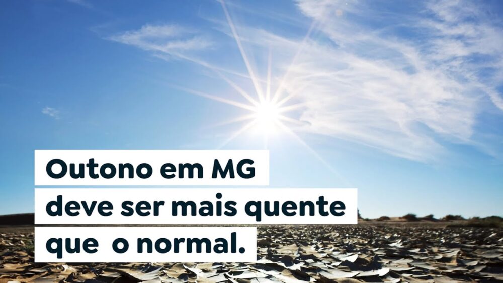 Outono em MG deve ser mais quente que o normal