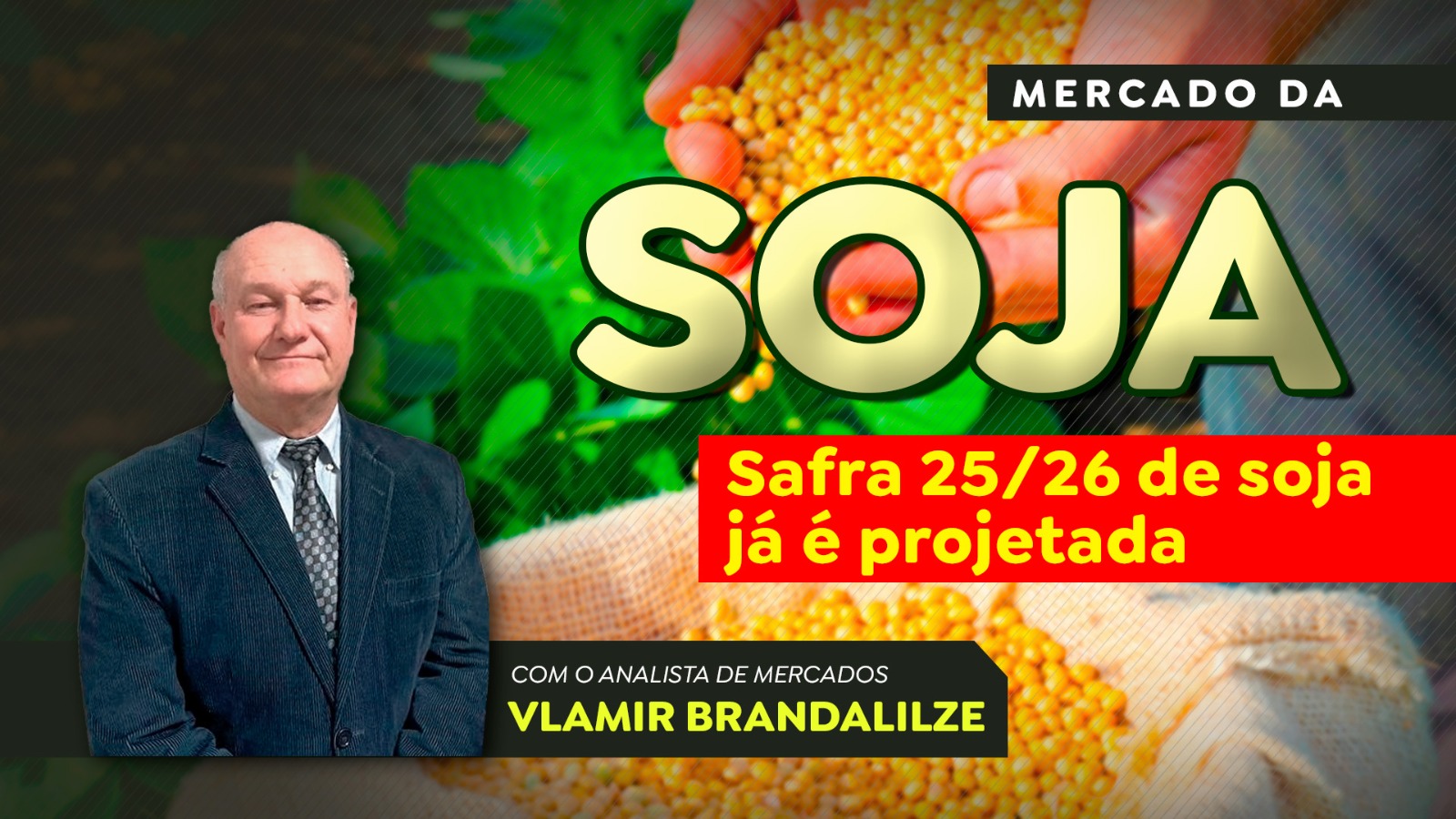 Com a colheita da soja fechada, produtores projetam a safra 2025-26