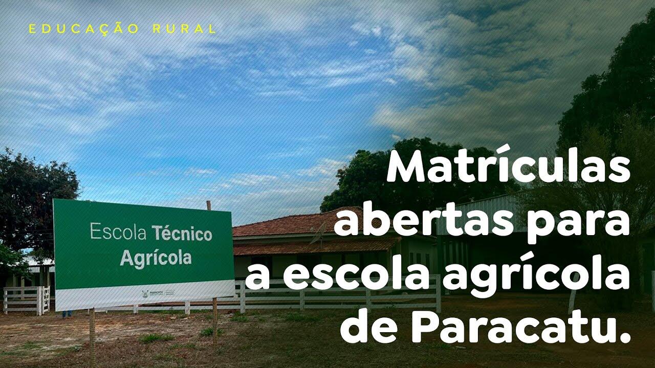 Matrículas abertas para a escola agrícola de Paracatu