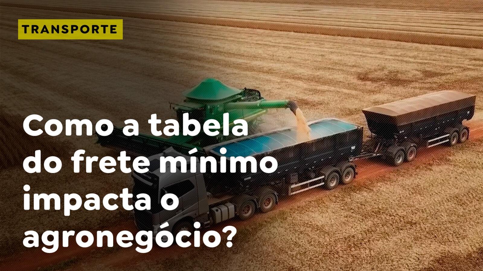 Como a tabela do frete mínimo impacta o agronegócio?