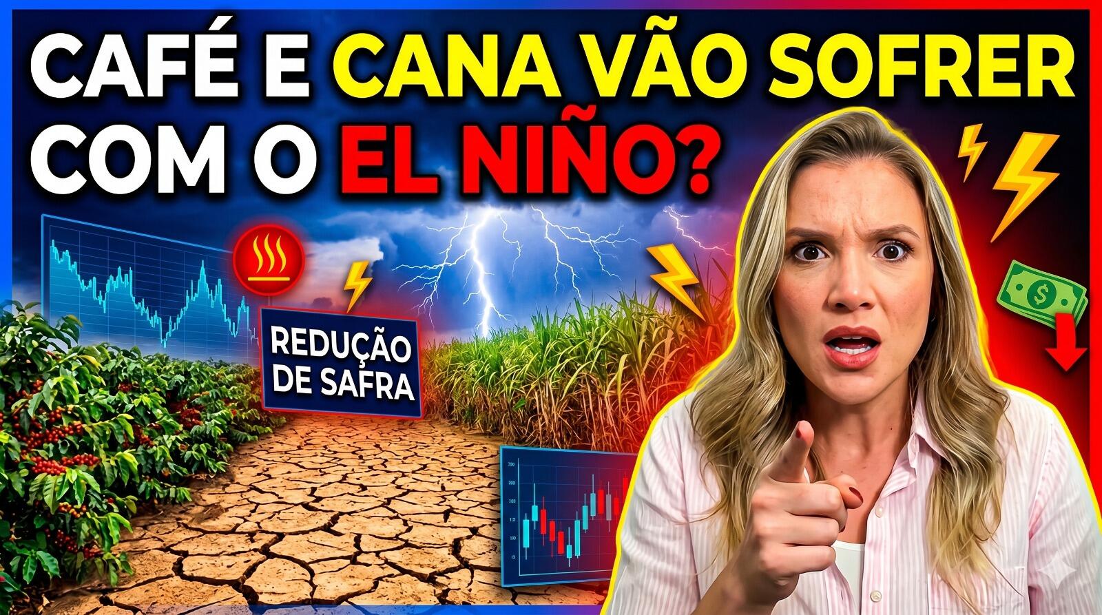 Café e cana vão sofrer com o El Niño?