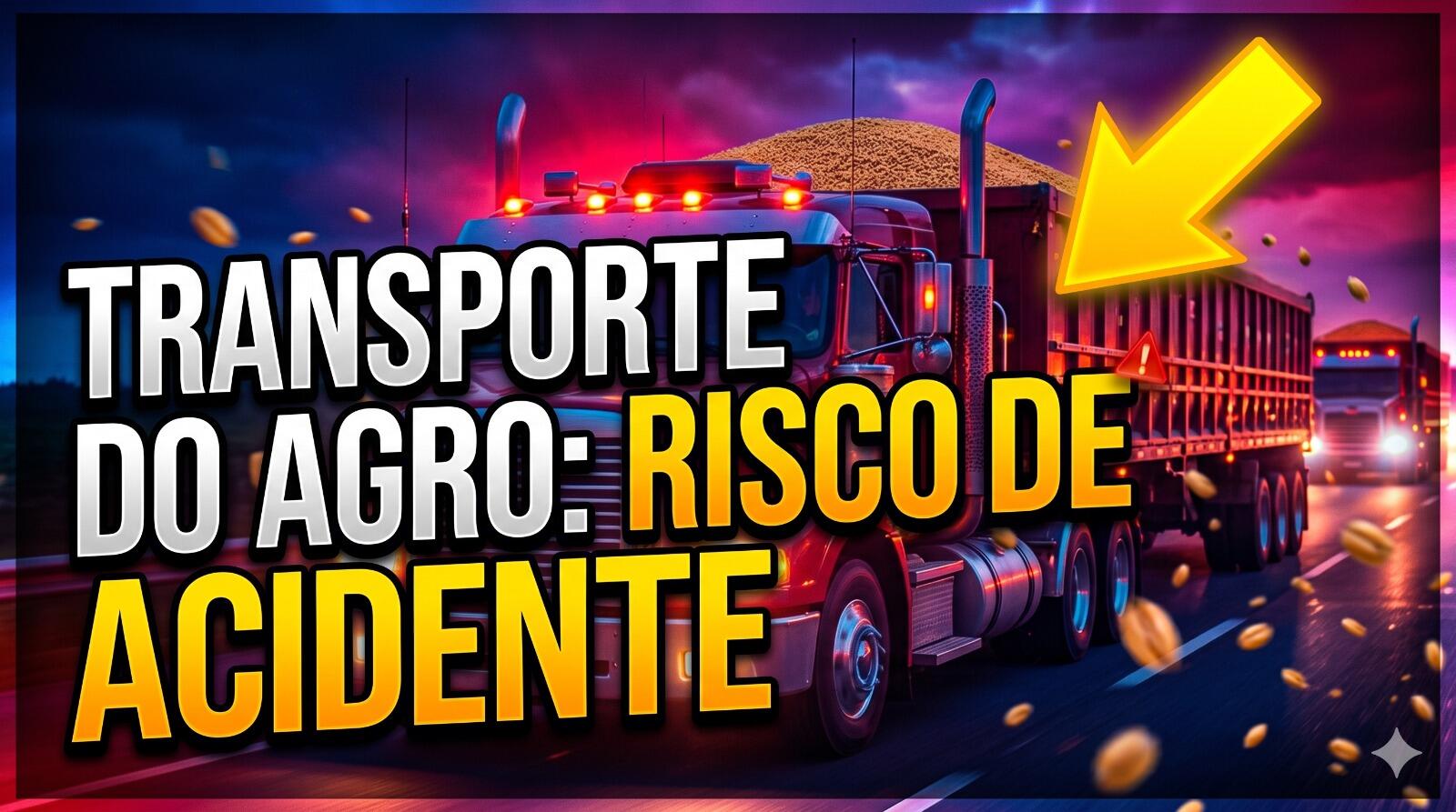 Principal meio de transporte do agro: risco de acidente com caminhões aumenta nas madrugadas