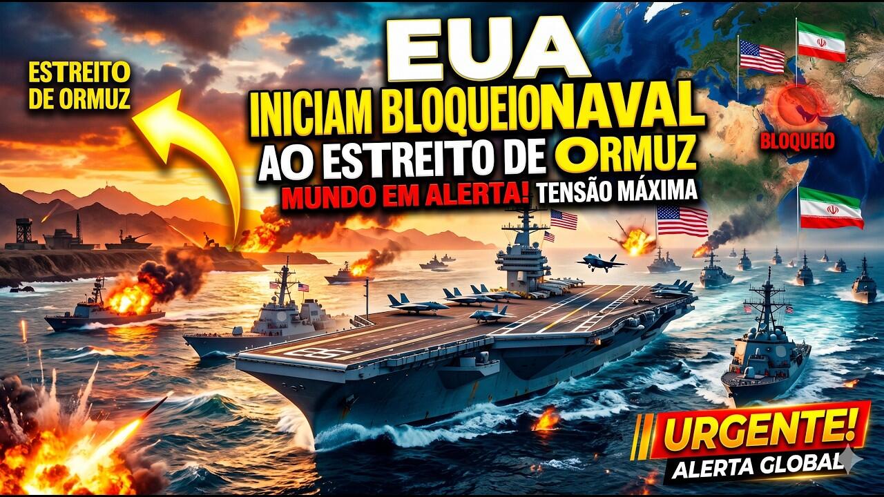 EUA iniciam bloqueio naval ao Estreito de Ormuz
