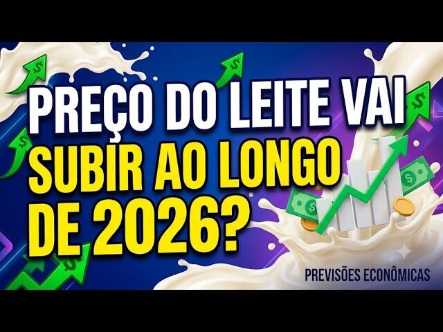 Preço do leite vai subir ao longo de 2026?