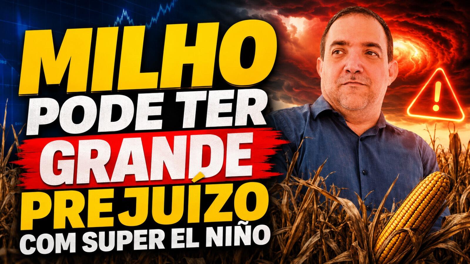 Milho pode ter grande prejuízo com super El Niño