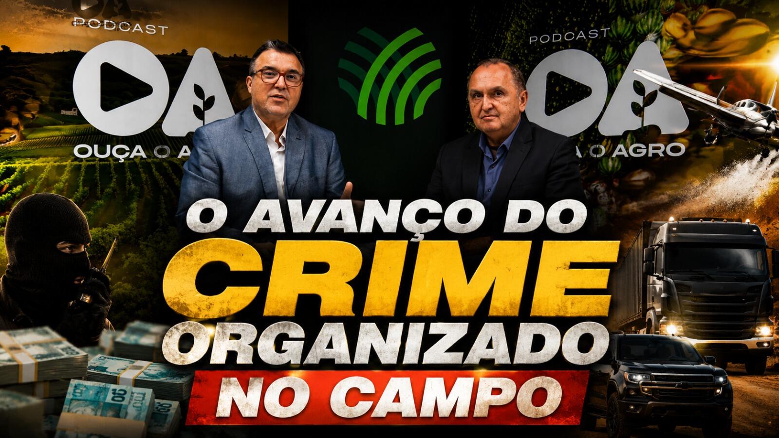 O avanço do crime organizado no campo.