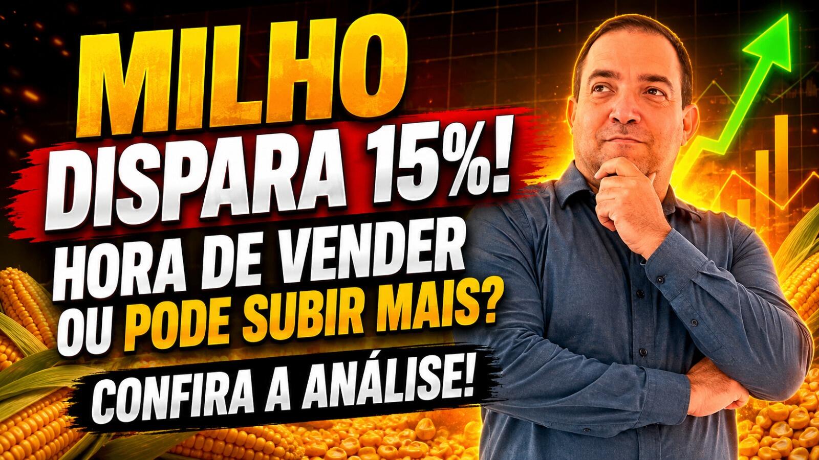 MILHO DISPARA 15%! Hora de Vender ou Pode Subir Mais? Confira a Análise!