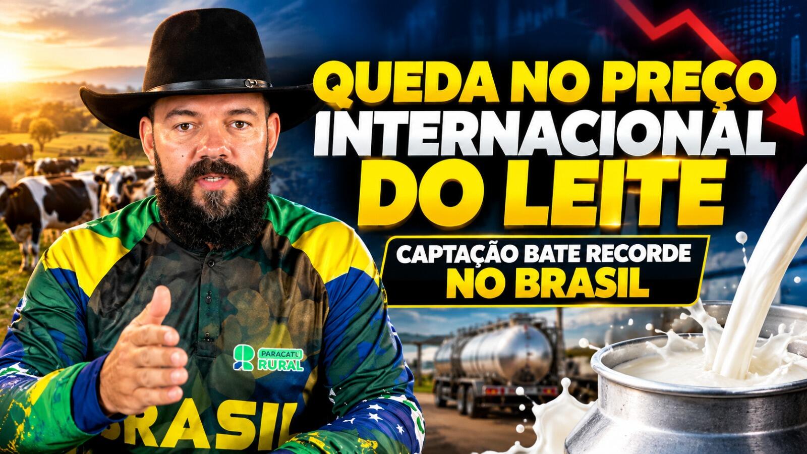 Queda no Preço Internacional do Leite; Captação Bate Recorde no Brasil