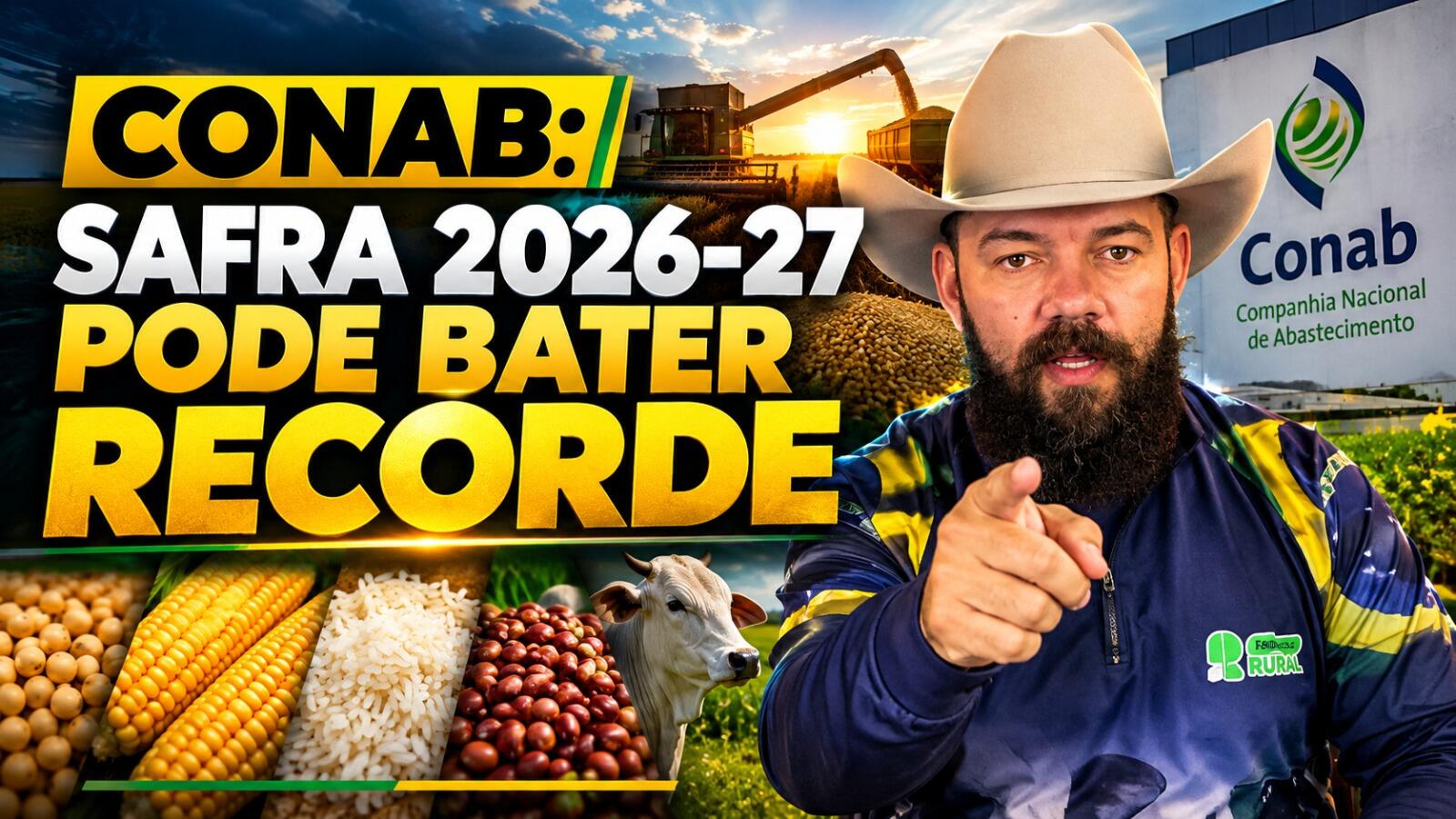 Conab: Safra 2026-27 Pode Bater Recorde
