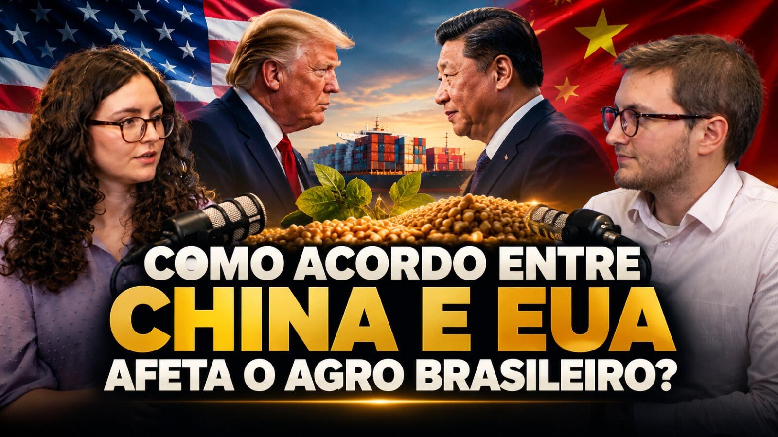 Como acordo entre China e EUA afeta o agro brasileiro?
